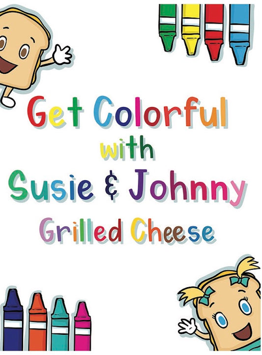 Get Colorful with Susie and Johnny Grilled Cheese